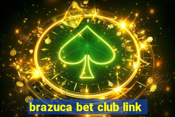 brazuca bet club link